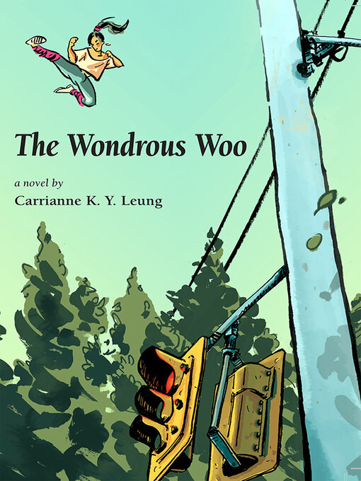 Title details for The Wondrous Woo by Carrianne Leung - Available